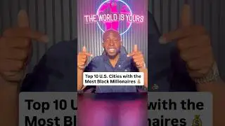 Top 10 U.S. Cities with the Most Black Millionaires