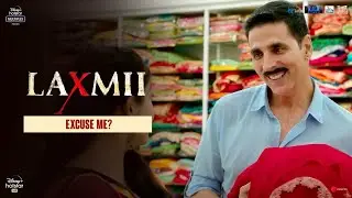Excuse Me? | Laxmii | Akshay Kumar | Raghava Lawrence | 9th Nov