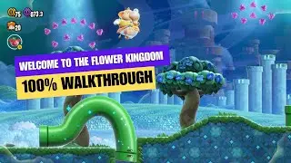 Super Mario Bros. Wonder Welcome to the Flower Kingdom 100% Completion Walkthrough - All Secrets