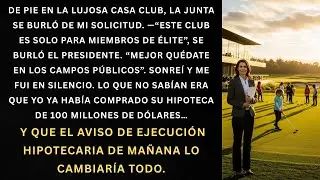 ¡El Golf Club del Vecino Rechazó Mi Membresía… Y Luego Compré Toda la Propiedad!