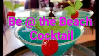 How to make Be @ the Beach Cocktail