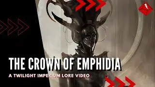 The Crown of Emphidia Explained - A Twilight Imperium Lore Video