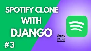 Playing Spotify Songs - Django Spotify MP3 Player Clone #3