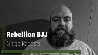 BJJ Stories. Gregg Rodger&rsquo;s. Rebellion Jiujitsu Sheffield. Reorg