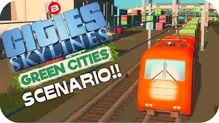 Cities: Skylines Scenario ▶OILY CARGO HUB◀ Green Cities DLC Scenario Clean Up Crew Part 9