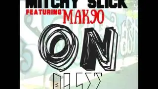On Da Set (Prod. by Scrabozilla) - Mitchy Slick feat. Mak90