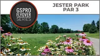 GSPro Course Flyover - Jester Park Par 3 - Designed byLifeIsGood