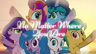 No Matter Where You Are Book Of Life/MLP G5