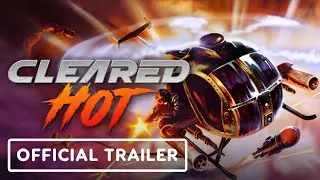 Cleared Hot - Official Demo Trailer
