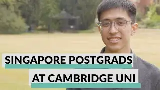 Postgrads from Singapore on why they chose Cambridge | #CambridgePostgrad