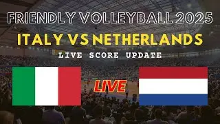 Italy vs Netherlands Live Scores | Friendly International Volleyball 2025