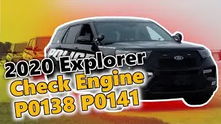 2020 Explorer Check Engine Light P0138 P0141