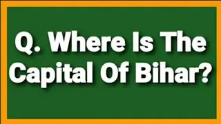 Where Is The Capital Of Bihar || बिहार की राजधानी कहां है ? #shorts #BackToBasic