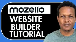 MOZELLO WEBSITE BUILDER TUTORIAL FOR BEGINNERS
