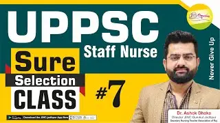 UPPSC l Staff Nurse l AIIMS l NORCET l NIMHANS l SURE SELECTION l CLASS l By l Akki sir