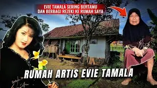 RUMAH ARTIS DANGDUT EVIE TAMALA‼️DAN KISAH NENEK IKAH YANG SERING DI DATANGI ARTIS EVIE TAMALA.
