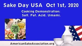 Sake Day USA 2020: Cooking Demonstration Salt. Fat. Acid. Umami