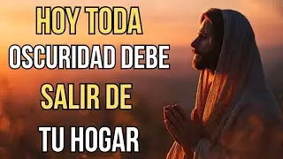DESPUÉS DE ESTA ORACIÓN, TODA FUERZA DEL MAL SALE DE TU HOGAR
