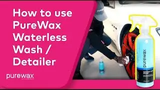 How to Use/Guide PureWax Waterless Wash Detailer