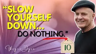 10 Short Wisdom That Will Make You Feel Peaceful & Free Today ☀ Wayne Dyer