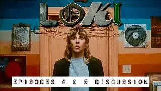 LOKI Season 2: Episodes 4 & 5 Discussion & Review | Ctrl Alt Del the TVA