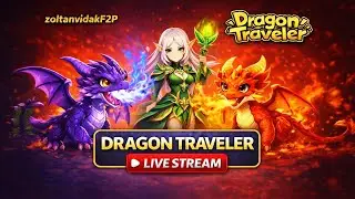 Just Another Livestream - Dragon Traveler