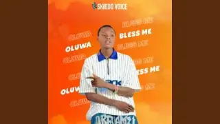 Oluwa bless me