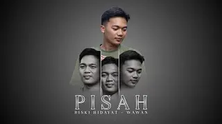 PISAH - RIZKY HIDAYAT - WAWAN ( OFFICIAL MUSIC  VIDEO )
