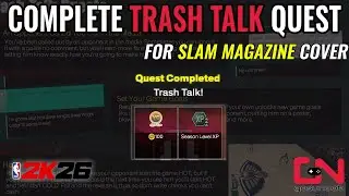 Trash Talk for Slam Magazine Endorsement NBA 2K26