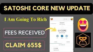 I Am Rich Due to CORE || CORE FEES Received & Ready To Claim || Satoshi CORE Mining New Update