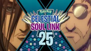 Pokemon Celestial X Soul Link w/ Electric Jazzcat - Part 25