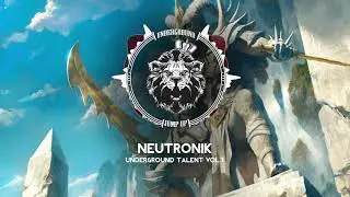 Underground Talent Vol.1 - Neutronik