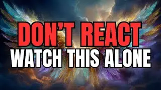 CHOSEN ONE, DON’T REACT — WATCH THIS ALONE 🤫 HEAVEN DOESN’T WANT ANYONE INFLUENCING YOU NOW