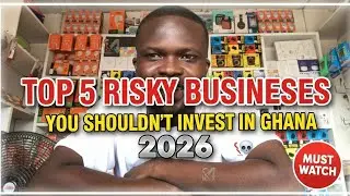 Top 5 Ricky Businesses You Shouldn't Invest In Ghana 2026 [ MUST WATCH]
