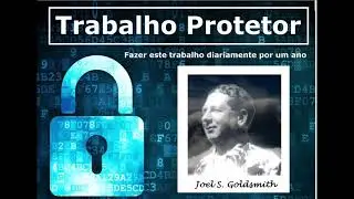 Trabalho Protetor contra as crenças universais, dualidade - Joel S. Goldsmith