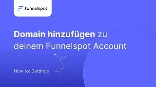 Funnelspot Tutorial : Deine Domain mit Funnelspot verkn&uuml;pfen