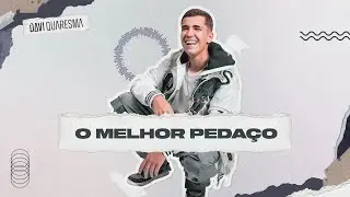 Davi Quaresma - O Melhor Pedaço (Visualizer)