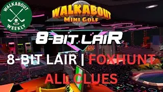 Walkabout Mini Golf: 8-Bit Lair Foxhunt Guide (All Clue Locations)
