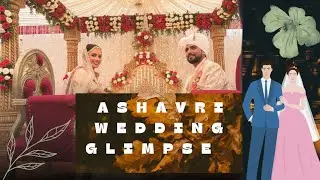 Ashavri Wedding Glimpse | Musical Film 