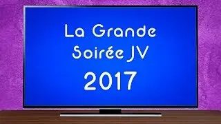 LA GRANDE SOIR&Eacute;E JV 2017