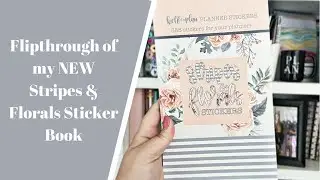 Flipthrough of My New Stripes & Floral Sticker Book!