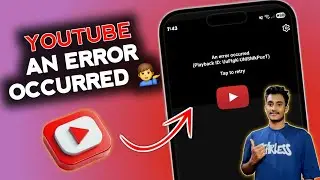 How to Fix &ldquo;An Error Occurred&rdquo; on YouTube (100% Working) 