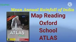 Annual Rainfall of India. Map Reading Oxford school Atlas. EduFree. UPSC, State PSC and other exam.