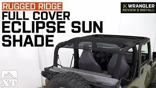 Обзор и установка солнцезащитного козырька Jeep Wrangler Rugged Ridge Full Cover Eclipse, черный (1997-2006 TJ)