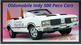 Visit the Indianapolis 500 and meet the 11 Oldsmobile Pace Cars that were part of Indy's history.