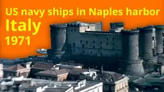 8mm - Italy - Naples harbor with US navy ships - Naples - 1971