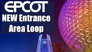 NEW EPCOT Entrance Plaza Area Music Loop High Quality Source Audio | Walt Disney World 2021 Florida