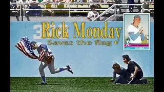 Rick Monday Saves the Flag
