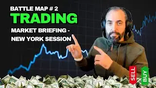 BATTLE MAP - Market Briefing - London Session #2