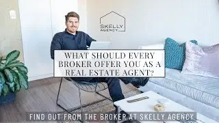 What Should Every Broker Offer You as a Real Estate Agent?